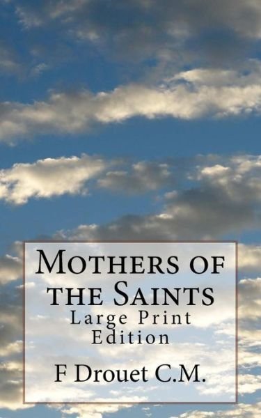 Cover for F Drouet C M · Mothers of the Saints (Paperback Book) (2017)
