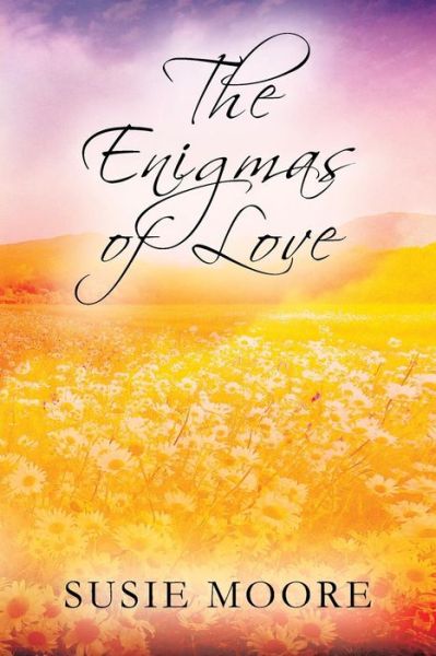 Cover for Susie Moore · The Enigmas of Love (Paperback Book) (2019)