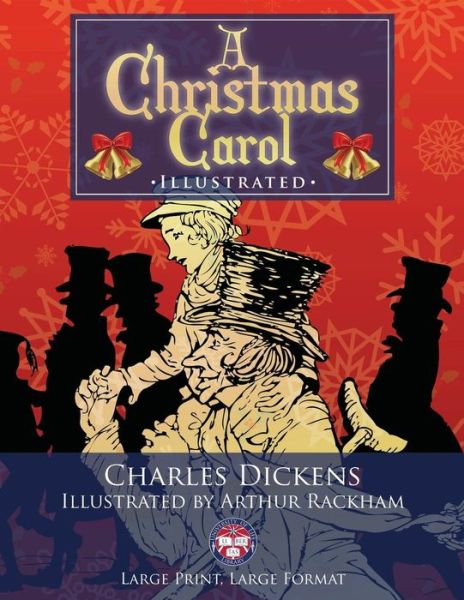 Cover for Charles Dickens · A Christmas Carol - Illustrated, Large Print, Large Format (Paperback Book) (2017)