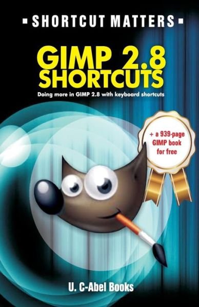 Cover for U C Books · GIMP 2.8 Shortcuts (Pocketbok) (2017)