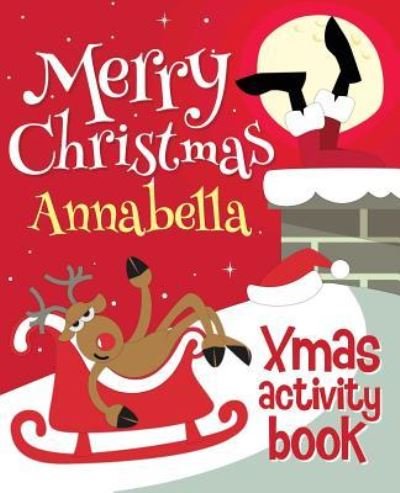 Cover for Xmasst · Merry Christmas Annabella - Xmas Activity Book (Paperback Bog) (2017)