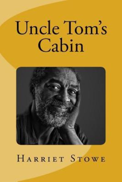 Cover for Professor Harriet Beecher Stowe · Uncle Tom's Cabin (Paperback Book) (2018)