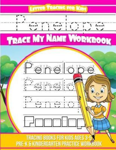 Cover for Penelope Books · Penelope Letter Tracing for Kids Trace my Name Workbook (Pocketbok) (2018)