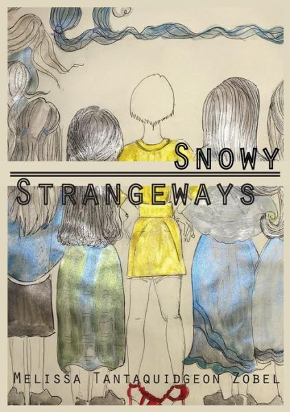 Cover for Melissa Tantaquidgeon Zobel · Snowy Strangeways (Paperback Book) (2018)