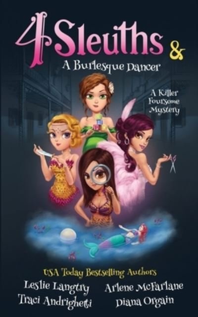 Cover for Diana Orgain · 4 Sleuths &amp; A Burlesque Dancer (Paperback Book) (2022)