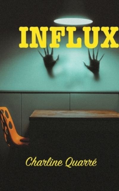 Cover for Charline Quarre · Influx (Paperback Book) (2022)