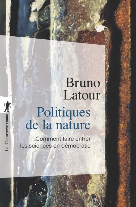 Cover for Bruno Latour · Politiques De LA Nature (Paperback Book) (2004)