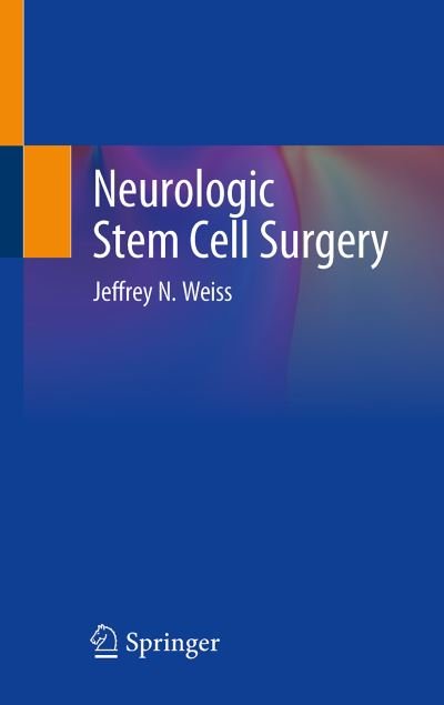 Cover for Weiss · Neurologic Stem Cell Surgery (Bog) (2021)