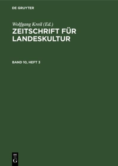 Cover for Deutsche Akademie Deutsche Akademie der Landwirtschaftsswissenschaften zu Berlin · Zeitschrift Für Landeskultur. Band 10, Heft 3 (Bok) (1970)