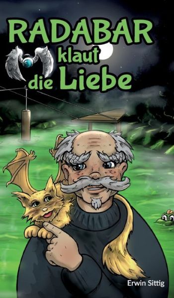 Cover for Sittig · Radabar klaut die Liebe (Book) (2020)