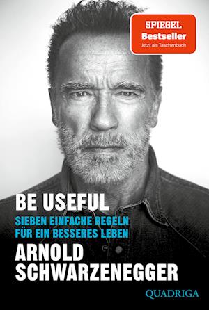 Cover for Arnold Schwarzenegger · Be Useful (Buch) (2024)