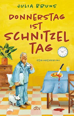 Cover for Julia Bruns · Donnerstag ist Schnitzeltag (Book) (2025)