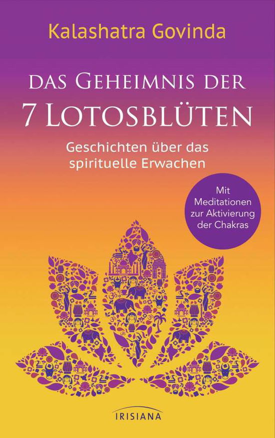 Cover for Kalashatra Govinda · Das Geheimnis der 7 Lotosblüten (Hardcover Book) (2021)