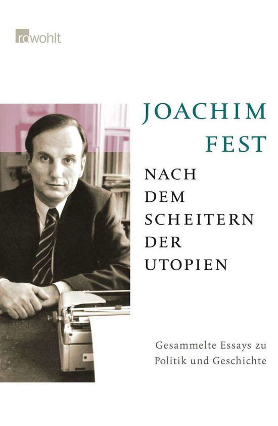 Cover for Joachim Fest · Nach D.scheitern D.utopien (Book)