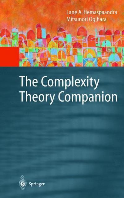 Cover for Lane A. Hemaspaandra · The Complexity Theory Companion - Texts in Theoretical Computer Science: an Eatcs Series (Hardcover Book) (2001)