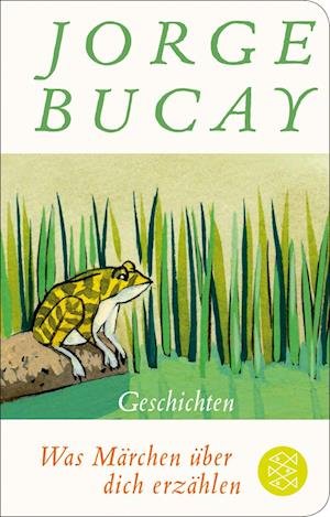 Cover for Jorge Bucay · Was Märchen über dich erzählen (Bok) (2022)