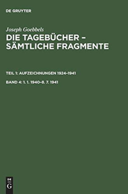 Cover for Joseph Goebbels · 1. 1. 19408. 7. 1941 (Book) [German edition] (1987)