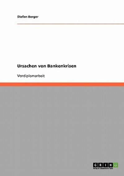 Cover for Berger · Ursachen von Bankenkrisen (Buch) [German edition] (2013)