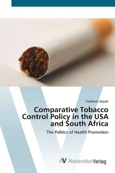 Cover for Appah · Comparative Tobacco Control Polic (Buch) (2012)