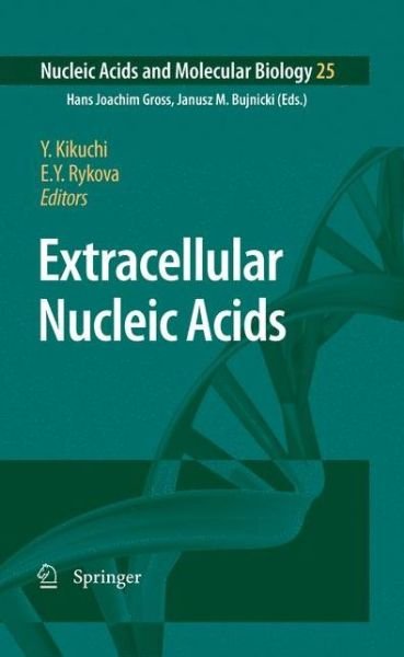Cover for Yo Kikuchi · Extracellular Nucleic Acids - Nucleic Acids and Molecular Biology (Pocketbok) [2010 edition] (2012)