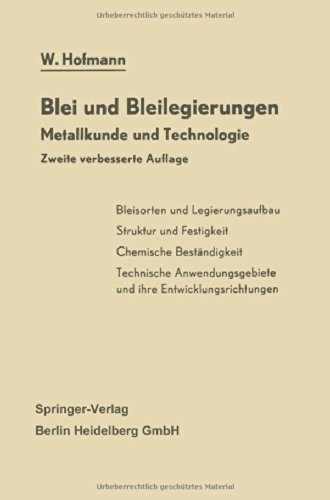 Cover for Hofmann, Wilhelm, PhD (University of Cologne, Germany) · Blei Und Bleilegierungen: Metallkunde Und Technologie - Reine Und Angewandte Metallkunde in Einzeldarstellungen (Pocketbok) [2nd 2. Aufl. 1962. Softcover Reprint of the Origin edition] (2014)