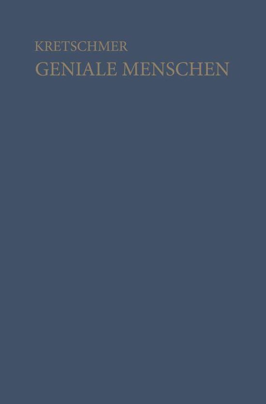 Cover for Ernst Kretschmer · Geniale Menschen: Mit Einer Portratsammlung (Paperback Book) [5th 5. Aufl. 1958. Softcover Reprint of the Origin edition] (2012)