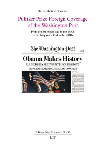 Pulitzer Prize Foreign Coverage of the Washington Post - Heinz-Dietrich Fischer - Boeken - Lit Verlag - 9783643915191 - 15 december 2022