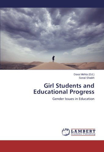 Cover for Sonal Shaikh · Girl Students and Educational Progress: Gender Issues in Education (Paperback Book) (2014)