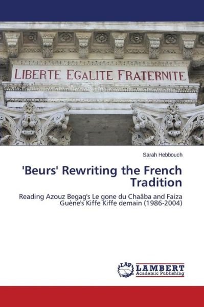 Cover for Hebbouch Sarah · 'beurs' Rewriting the French Tradition (Pocketbok) (2014)