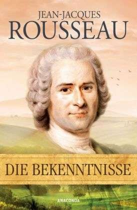 Cover for Rousseau · Die Bekenntnisse (Book)