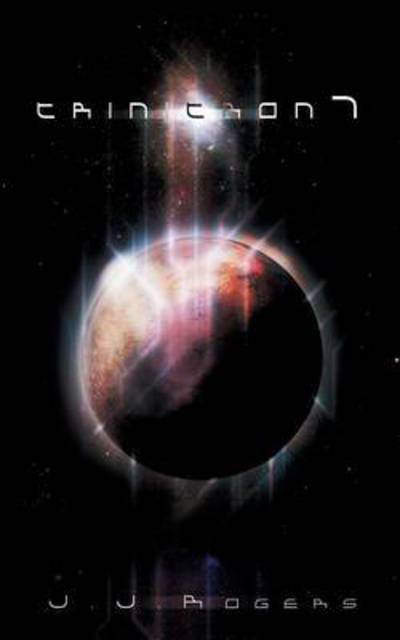 Cover for Jonathan James Rogers · Trinitron 7 (Paperback Book) (2015)