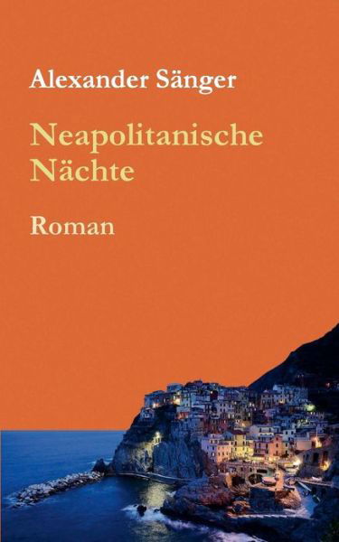 Cover for Sänger · Neapolitanische Nächte (Bok) (2019)