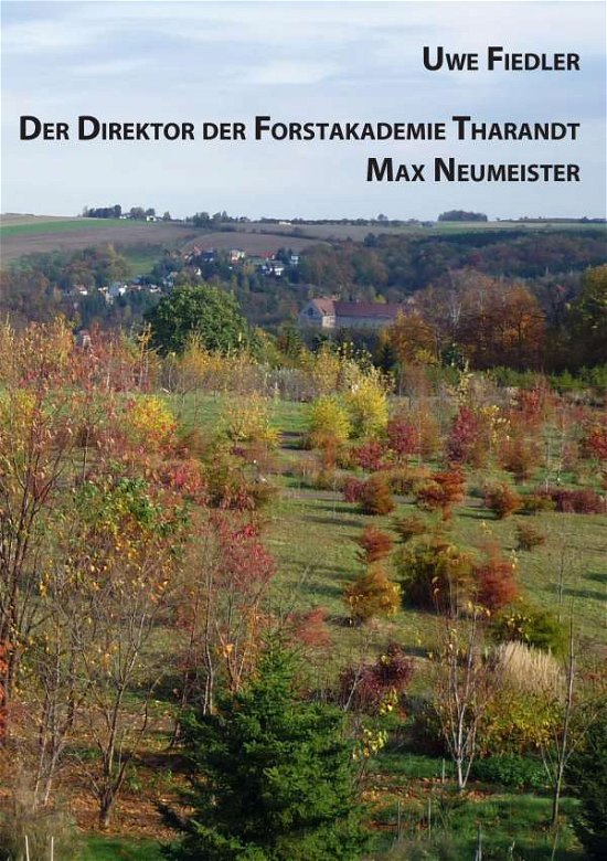 Cover for Fiedler · Der Direktor der Forstakademie (Bog)