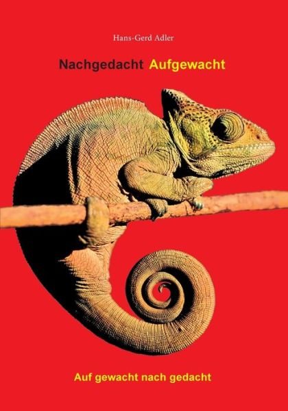 Nachgedacht Aufgewacht - Adler - Books -  - 9783744841191 - June 29, 2017