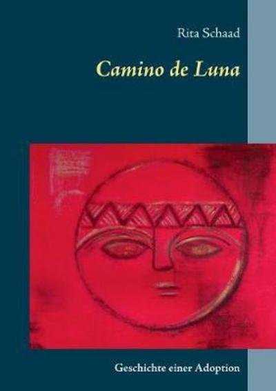 Cover for Schaad · Camino de Luna (Book) (2017)