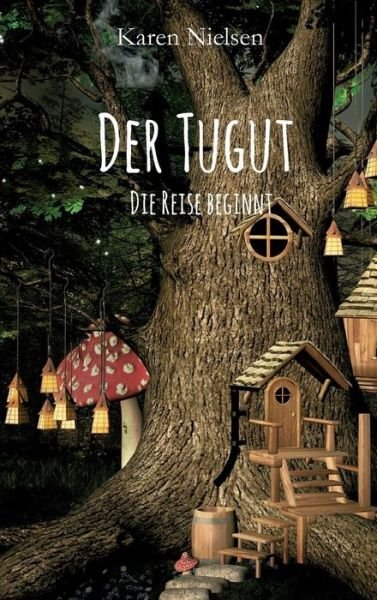 Der Tugut - Nielsen - Bücher -  - 9783746917191 - 10. April 2018