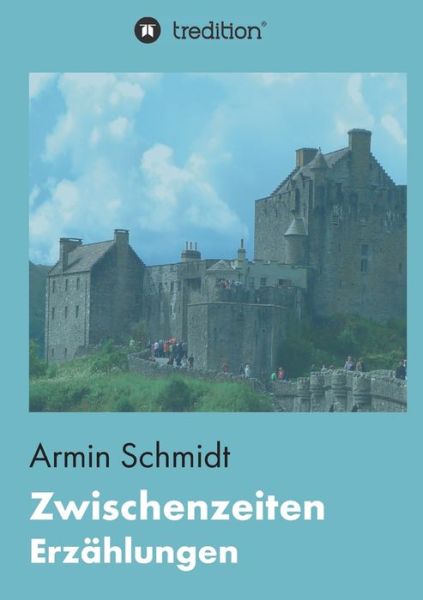 Cover for Schmidt · Zwischenzeiten (Buch) (2019)