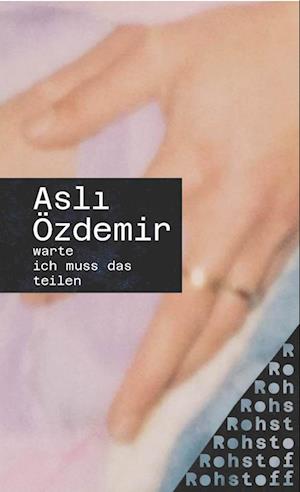 Cover for Aslı Özdemir · Warte Ich Muss Das Teilen (Book) (2024)