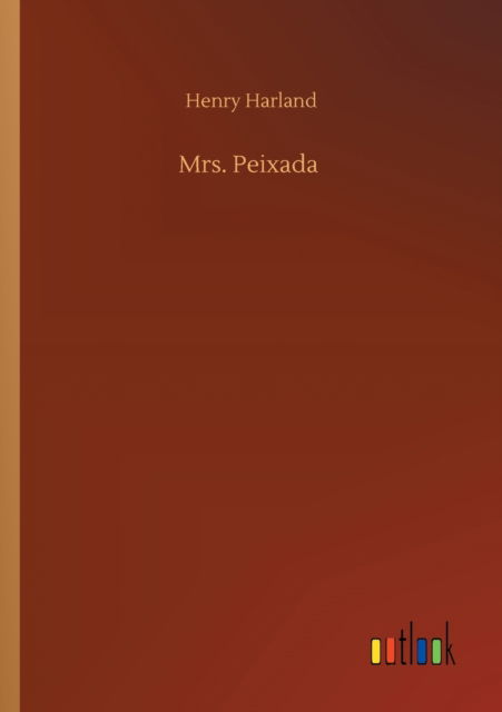 Cover for Henry Harland · Mrs. Peixada (Paperback Book) (2020)
