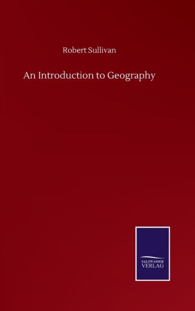 Cover for Robert Sullivan · An Introduction to Geography (Hardcover Book) (2020)
