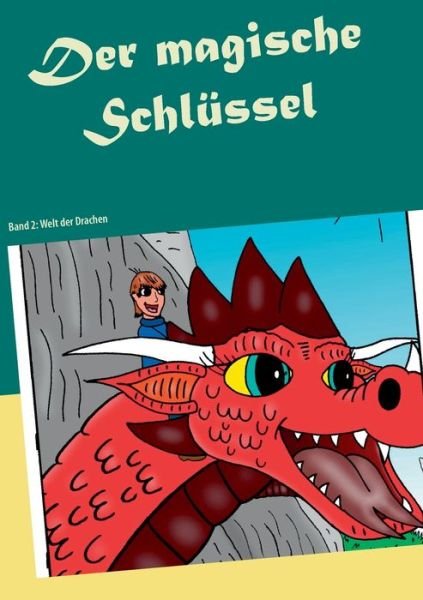 Cover for Florian Fink · Der magische Schlussel: Band 2: Welt der Drachen (Pocketbok) (2020)