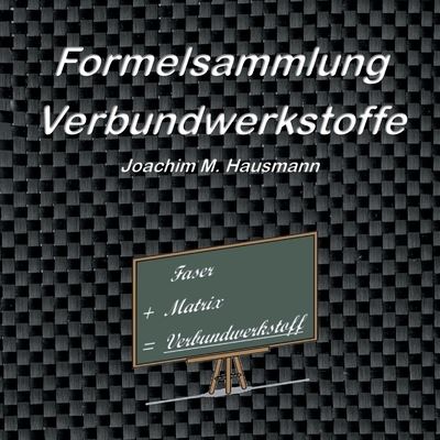 Cover for Joachim Hausmann · Formelsammlung Verbundwerkstoffe (Paperback Book) (2023)