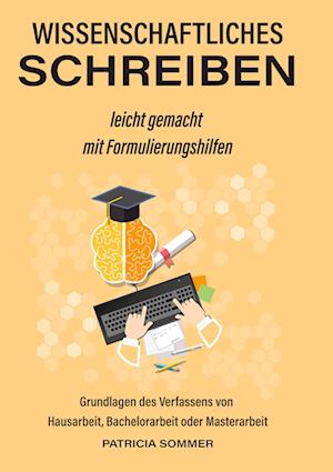 Cover for Patricia Sommer · Wissenschaftliches schreiben leicht gemacht mit Formulierungshilfen (Hardcover Book) (2021)