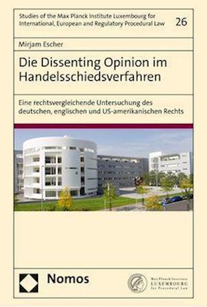 Dissenting Opinion Im Handelsschiedsverfahren - Mirjam Escher - Libros - Nomos Verlagsgesellschaft - 9783756002191 - 11 de mayo de 2023