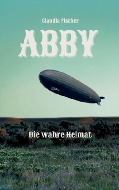 Cover for Claudia Fischer · Abby IV (Paperback Book) (2023)