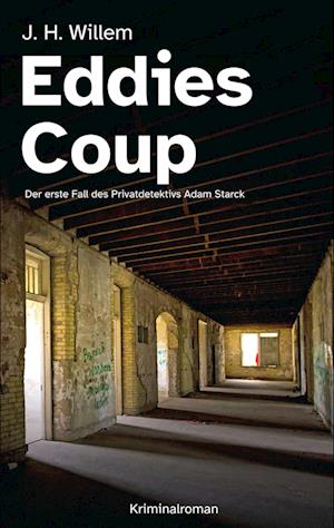 Cover for J. H. Willem · Eddies Coup (Book) (2023)