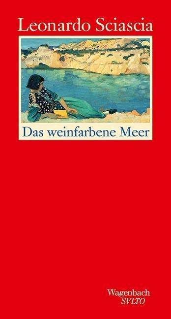 Cover for Sciascia · Das weinfarbene Meer (Book)