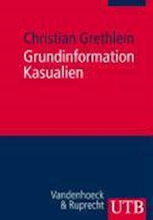 UTB.2919 Grethlein.Grundinfo.Kasualien - Christian Grethlein - Books - Vandenhoeck & Ruprecht - 9783825229191 - September 19, 2007