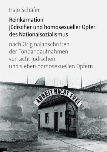 Cover for Hajo Schäfer · Reinkarnation Jüdischer Und Homosexueller Opfer Des Nationalsozialismus (Paperback Book) [German edition] (2007)