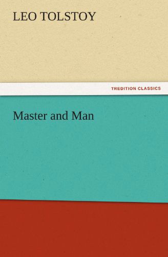 Cover for Leo Tolstoy · Master and Man (Tredition Classics) (Paperback Book) (2011)